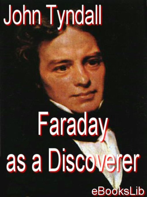 Title details for Faraday as a Discoverer by John Tyndall - Available